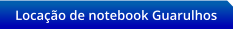 Locao de notebook Guarulhos