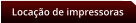 Locao de impressoras