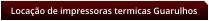 Locao de impressoras termicas Guarulhos