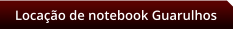 Locao de notebook Guarulhos