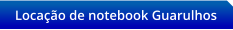 Locao de notebook Guarulhos