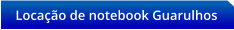 Locao de notebook Guarulhos