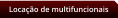 Locao de multifuncionais